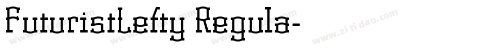 FuturistLefty Regula字体转换